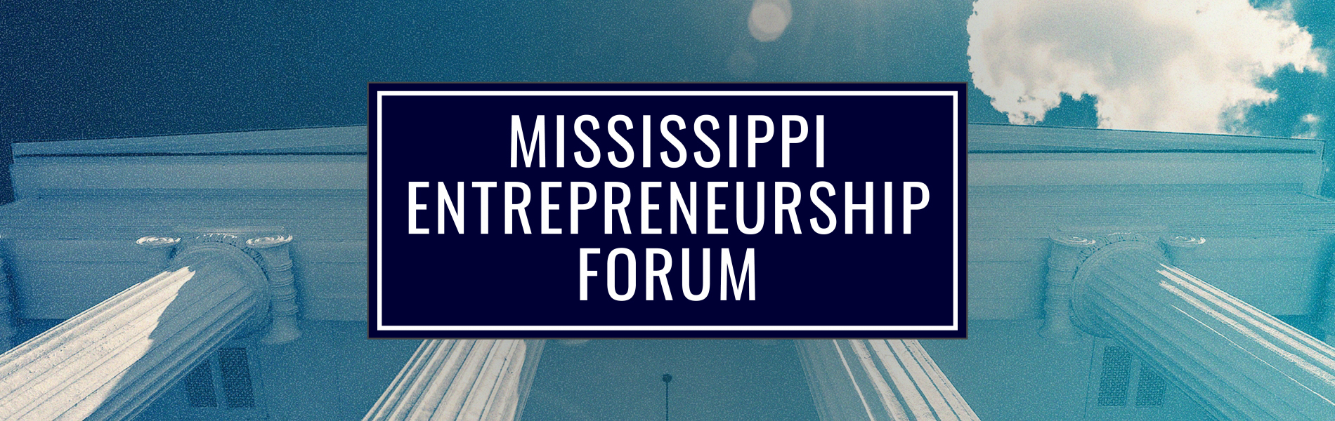 Lyceum building and blue sky and Mississippi Entrepreneurship Forum